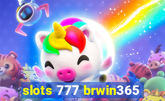 slots 777 brwin365